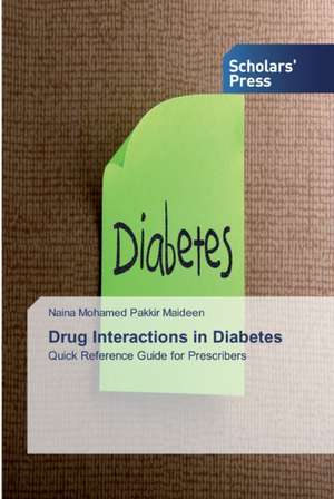 Drug Interactions in Diabetes de Naina Mohamed Pakkir Maideen