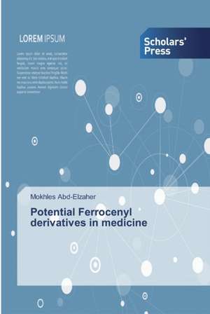 Potential Ferrocenyl derivatives in medicine de Mokhles Abd-Elzaher