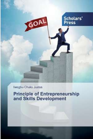 Principle of Entrepreneurship and Skills Development de Iwegbu Chuks Justus