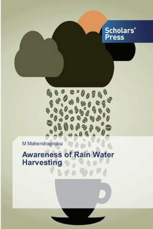 Awareness of Rain Water Harvesting de M. Mahendraprabu