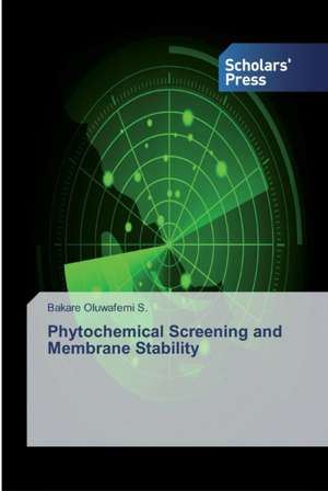 Phytochemical Screening and Membrane Stability de Bakare Oluwafemi S.