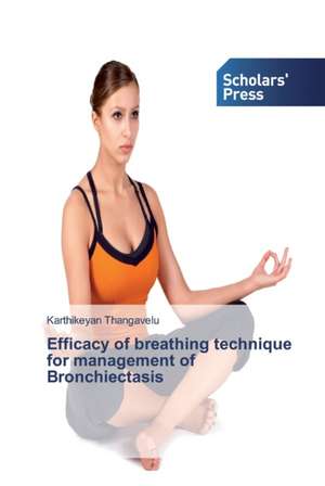 Efficacy of breathing technique for management of Bronchiectasis de Karthikeyan Thangavelu