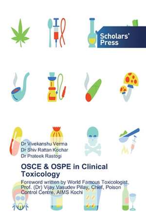 OSCE & OSPE in Clinical Toxicology de Vivekanshu Verma