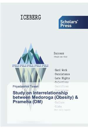 Study on Interrelationship between Medoroga (Obesity) & Prameha (DM) de Priyadarshini Tewari