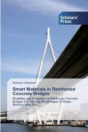 Smart Materials in Reinforced Concrete Bridges de Samson Odeyemi