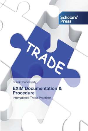 EXIM Documentation & Procedure de Shilpi Charkravarty