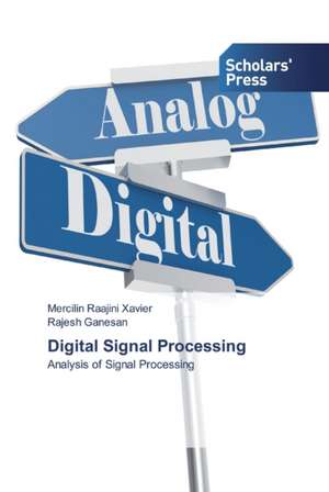 Digital Signal Processing de Mercilin Raajini Xavier