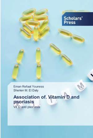 Association of. Vitamin D and psoriasis de Eman Refaat Youness