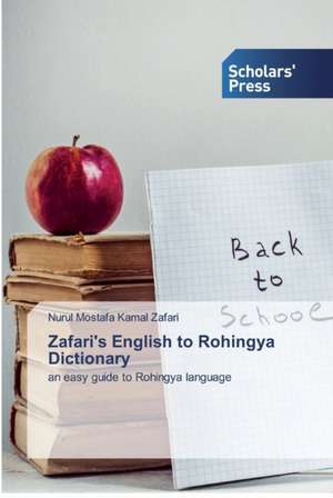 Zafari's English to Rohingya Dictionary de Nurul Mostafa Kamal Zafari