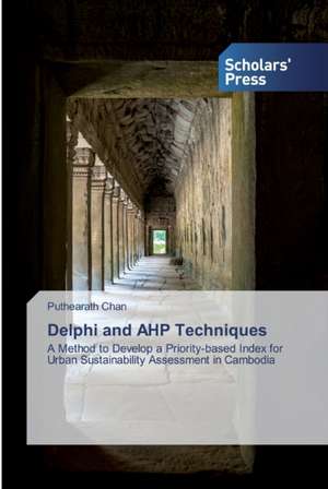 Delphi and AHP Techniques de Puthearath Chan