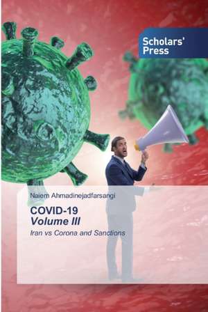 COVID-19 Volume III de Naiem Ahmadinejadfarsangi