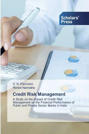 Credit Risk Management de D. R. Panchami