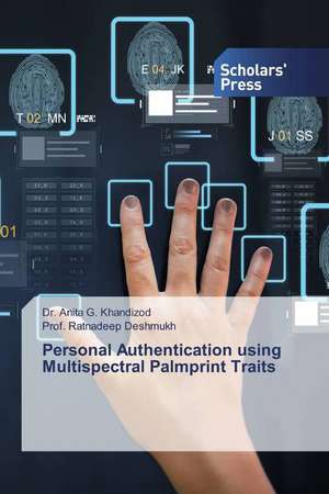 Personal Authentication using Multispectral Palmprint Traits de Anita G. Khandizod