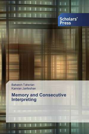 Memory and Consecutive Interpreting de Bahareh Taherian