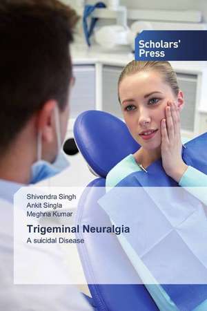 Trigeminal Neuralgia de Shivendra Singh