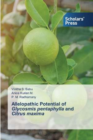 Allelopathic Potential of Glycosmis pentaphylla and Citrus maxima de Vinitha S. Babu