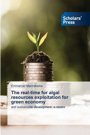 The real-time for algal resources exploitation for green economy de Emmanuel Manirafasha