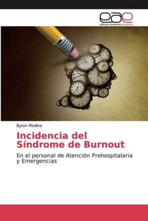 Incidencia del Síndrome de Burnout de Byron Medina