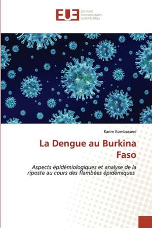 La Dengue au Burkina Faso de Karim Kombassere