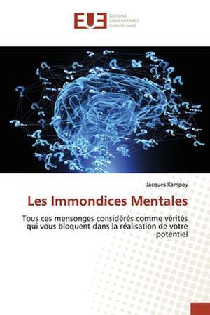 Les Immondices Mentales de Jacques Kampoy