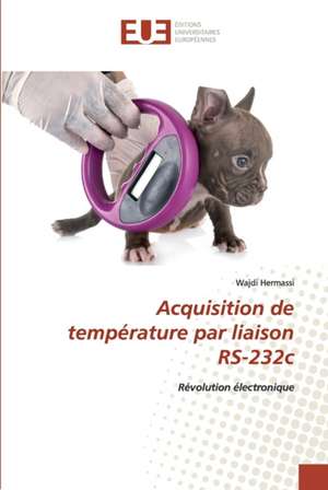 Acquisition de température par liaison RS-232c de Wajdi Hermassi