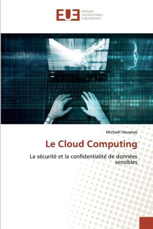 Le Cloud Computing de Michaël Houanye