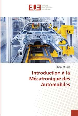 Introduction à la Mécatronique des Automobiles de Randa Khemiri