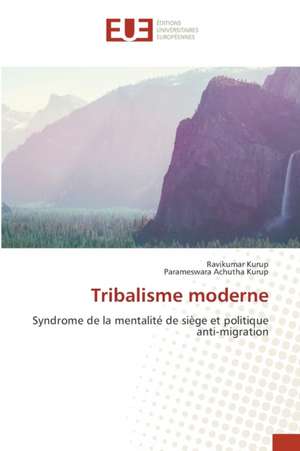 Tribalisme moderne de Ravikumar Kurup