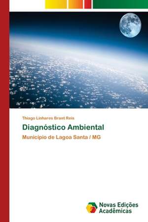 Diagnóstico Ambiental de Thiago Linhares Brant Reis