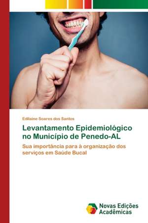 Levantamento Epidemiológico no Município de Penedo-AL de Edilaine Soares Dos Santos