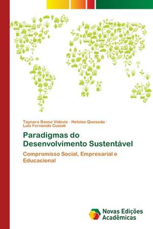 Paradigmas do Desenvolvimento Sustentável de Taynara Basso Vidovix