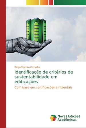 Identificação de critérios de sustentabilidade em edificações de Diego Moreira Cassalha