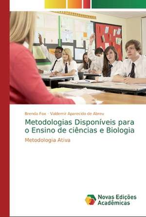 Metodologias¿ ¿Disponíveis¿ ¿para¿ ¿o¿ ¿Ensino¿ de ciências e Biologia de Brenda Fox