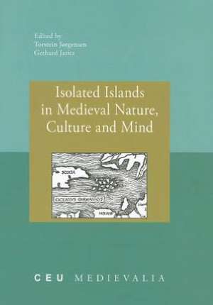 Isolated Islands in Medieval Nature, Culture and Mind