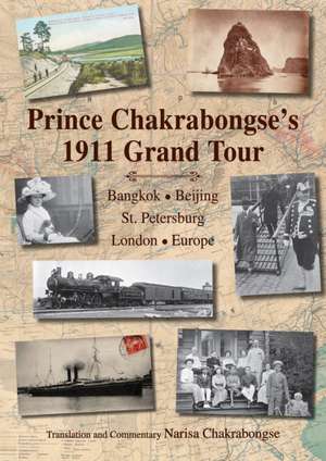 Prince Chakrabongse's 1911 Grand Tour de Narisa Chakrabongse