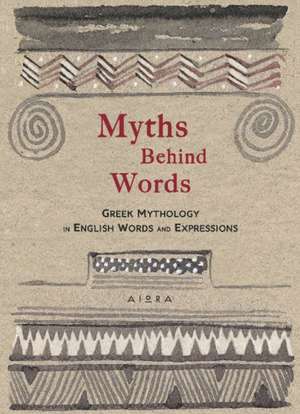 Zaphiriou, A: Myths Behind Words de Panagiotis Stavropoulos