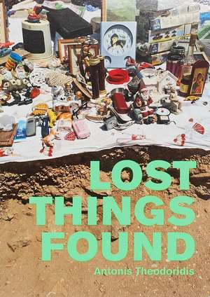 Lost Things Found de Antonis Theodoridis