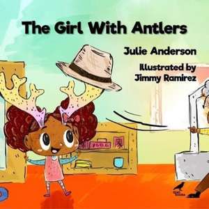 The Girl with Antlers de Julie Anderson