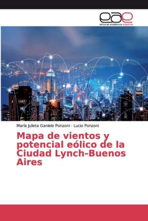 Mapa de vientos y potencial eólico de la Ciudad Lynch-Buenos Aires de María Julieta Ganiele Ponzoni