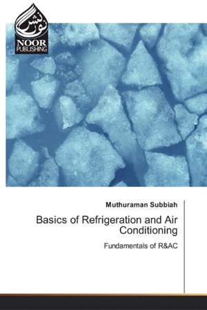 Basics of Refrigeration and Air Conditioning de Muthuraman Subbiah