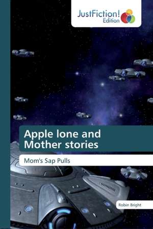 Apple lone and Mother stories de Robin Bright