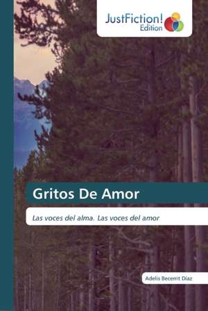 Gritos De Amor de Adelis Becerrit Díaz