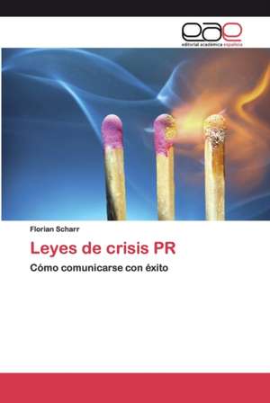 Leyes de crisis PR de Florian Scharr