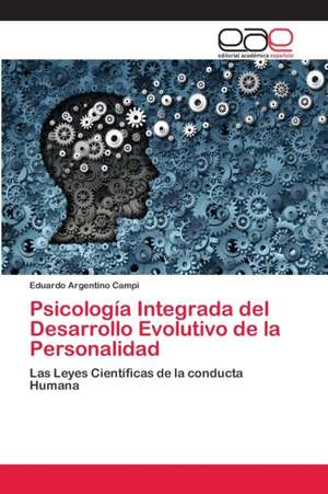 Psicología Integrada del Desarrollo Evolutivo de la Personalidad de Eduardo Argentino Campi