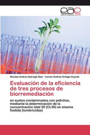 Evaluación de la eficiencia de tres procesos de biorremediación de Nicolas Andres Quiroga Diaz