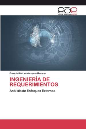 INGENIERÍA DE REQUERIMIENTOS de Francis Saul Valderrama Moreno