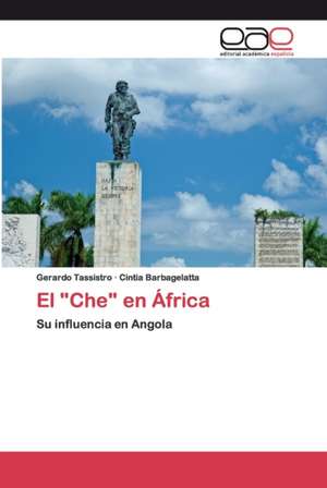 El "Che" en África de Gerardo Tassistro