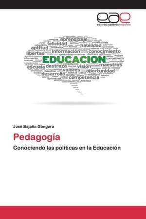 Pedagogía de José Bajaña Góngora