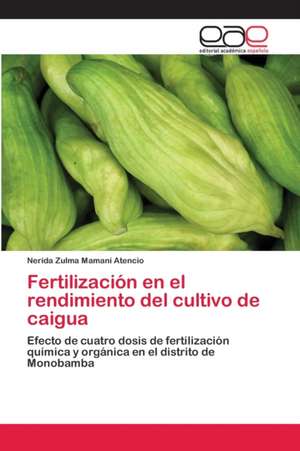 Fertilización en el rendimiento del cultivo de caigua de Nerida Zulma Mamani Atencio