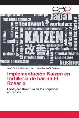 Implementación Kaizen en tortillería de harina El Rosario de José Carlos Mejía Vázquez